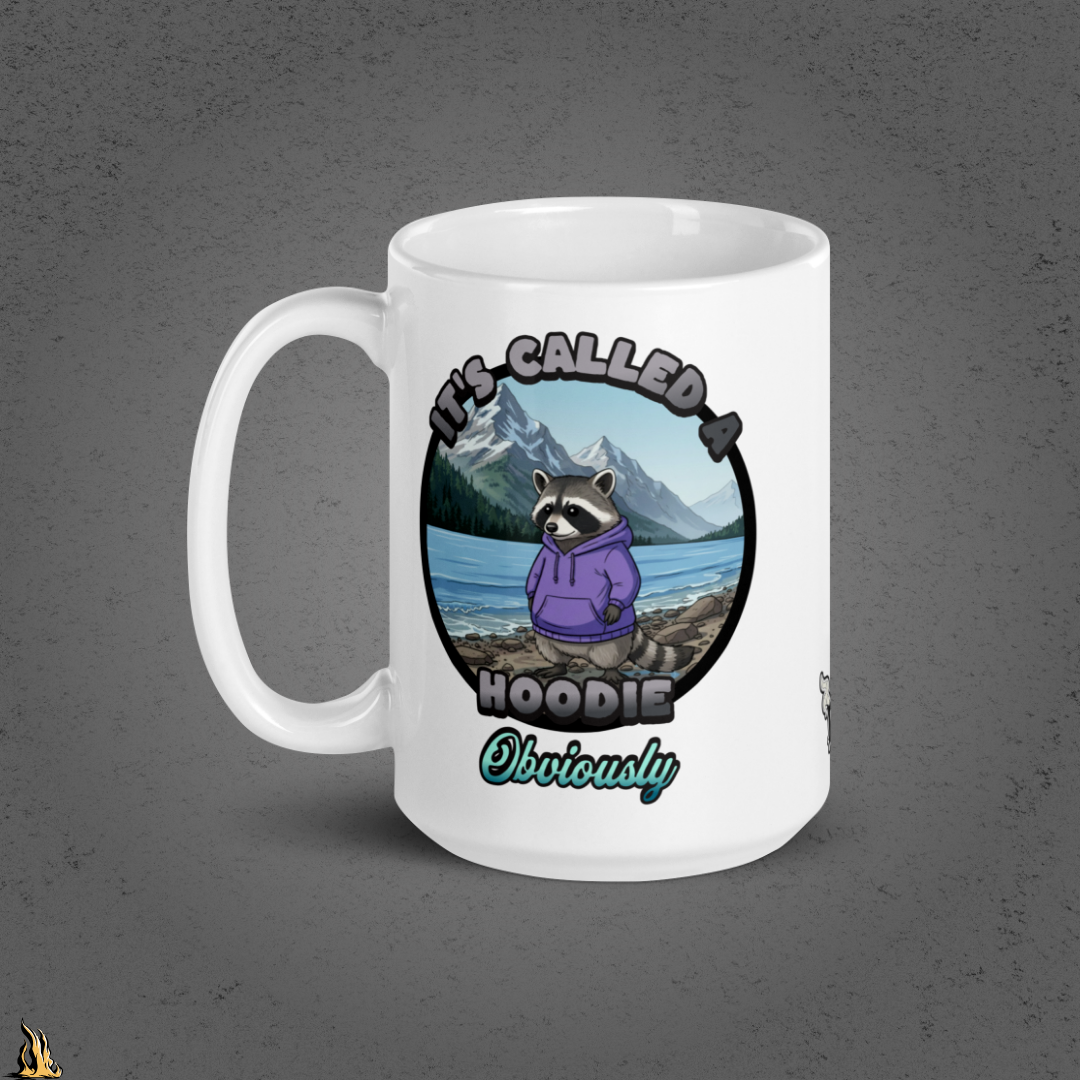 It's Called a Hoodie Obviously - Funny Raccoon Graphic Mug