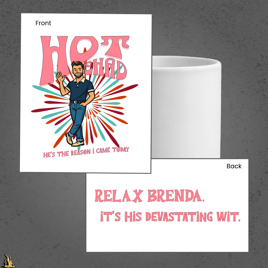 Hot Chad – It's His Devastating Wit Funny Mug