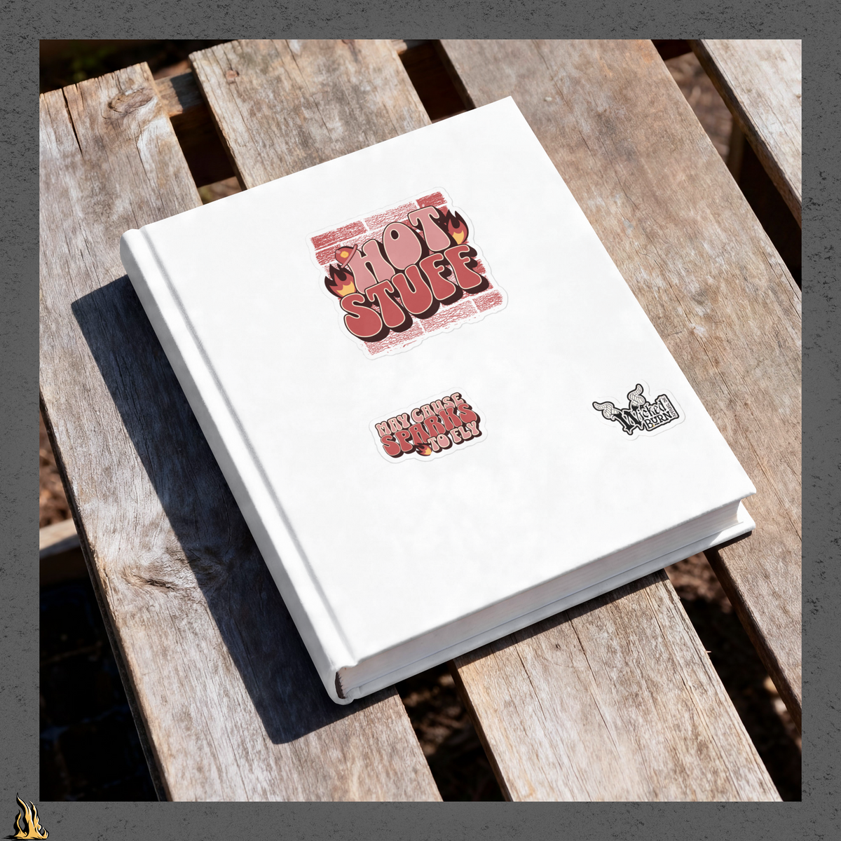 Hot Stuff Sticker Pack — May Cause Sparks to Fly