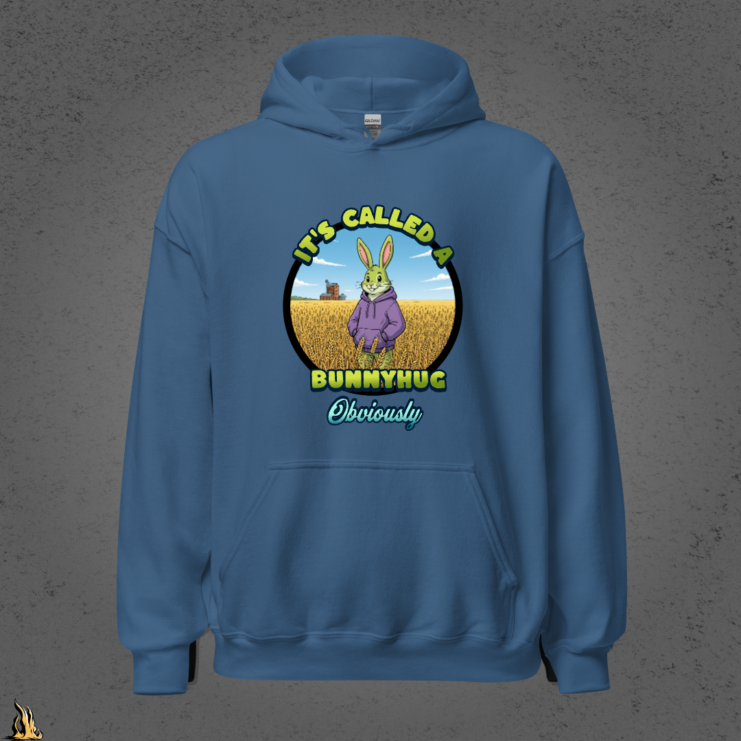 It's Called a Bunnyhug Obviously - Funny Saskatchewan Graphic Unisex Hoodie