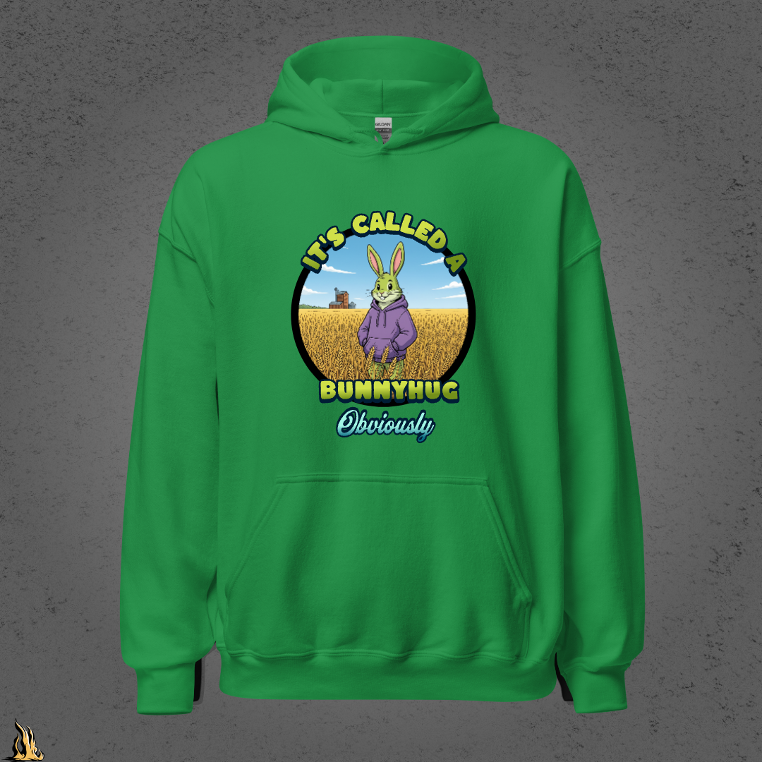 It's Called a Bunnyhug Obviously - Funny Saskatchewan Graphic Unisex Hoodie
