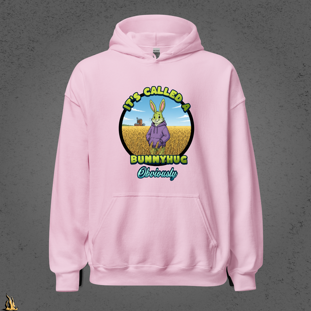 It's Called a Bunnyhug Obviously - Funny Saskatchewan Graphic Unisex Hoodie