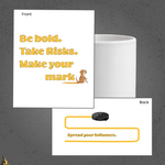 Be Bold. Take Risks. Make Your Mark. | Funny Dog Lover Coffee Mug 5