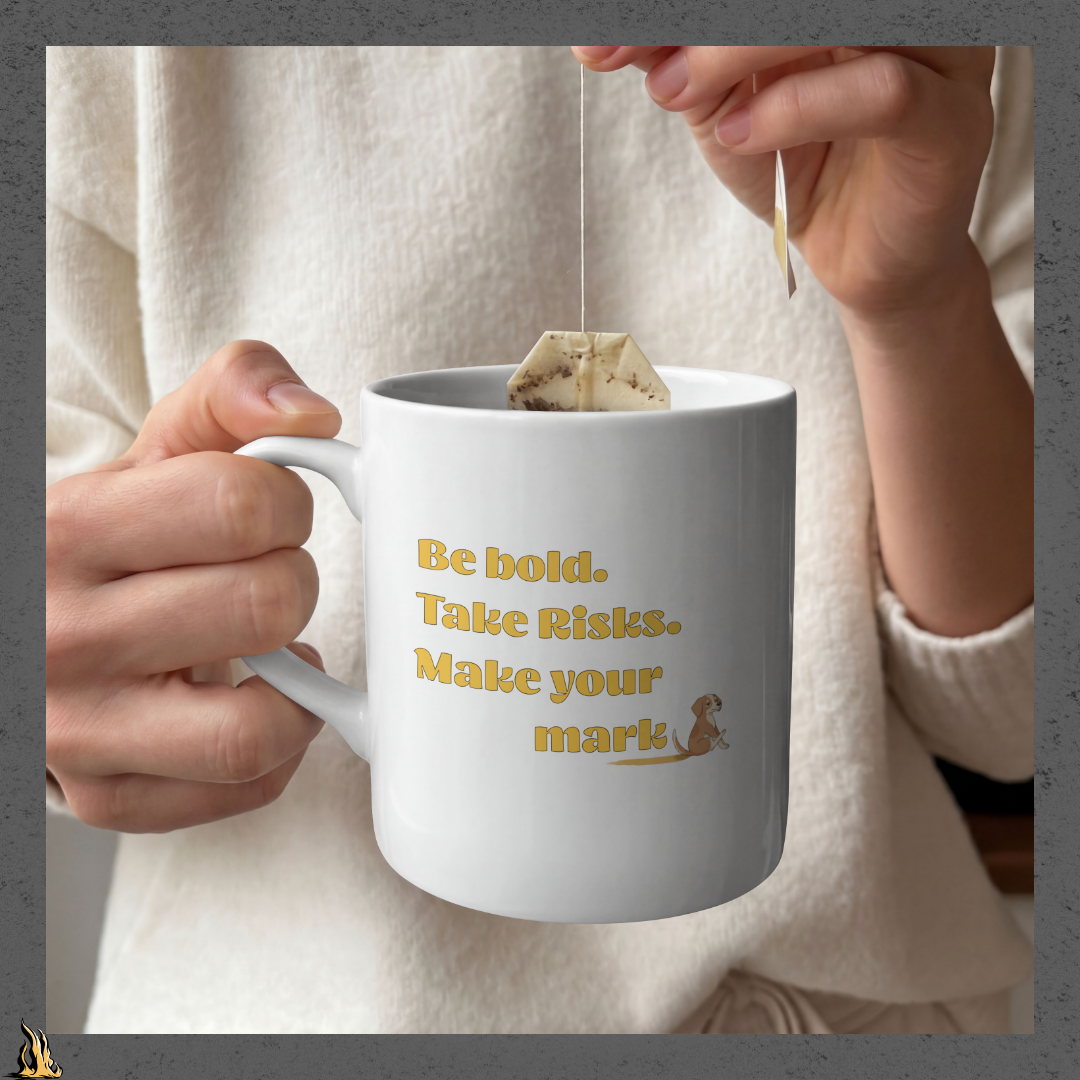 Be Bold. Take Risks. Make Your Mark. | Funny Dog Lover Coffee Mug