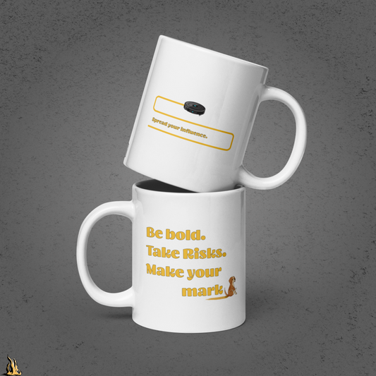 Be Bold. Take Risks. Make Your Mark. | Funny Dog Lover Coffee Mug
