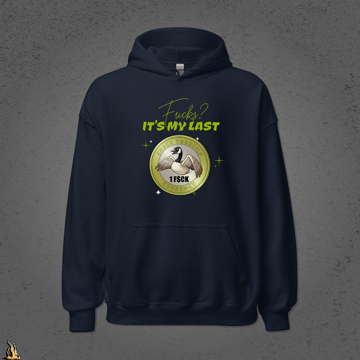 Fucks? It’s My Last — Check Yourself Currency Sarcastic Goose Hoodie