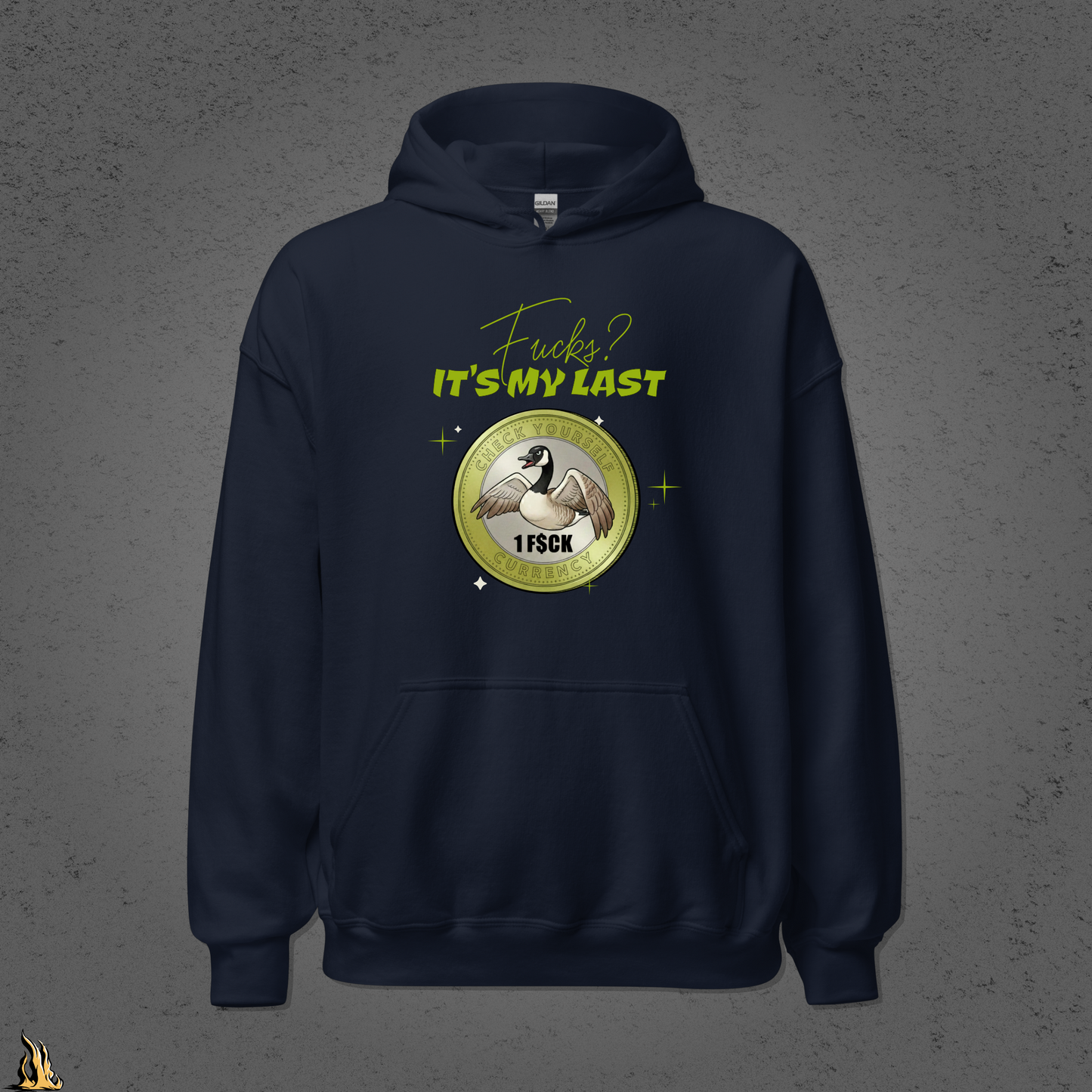 Fucks? It’s My Last — Check Yourself Currency Sarcastic Goose Hoodie