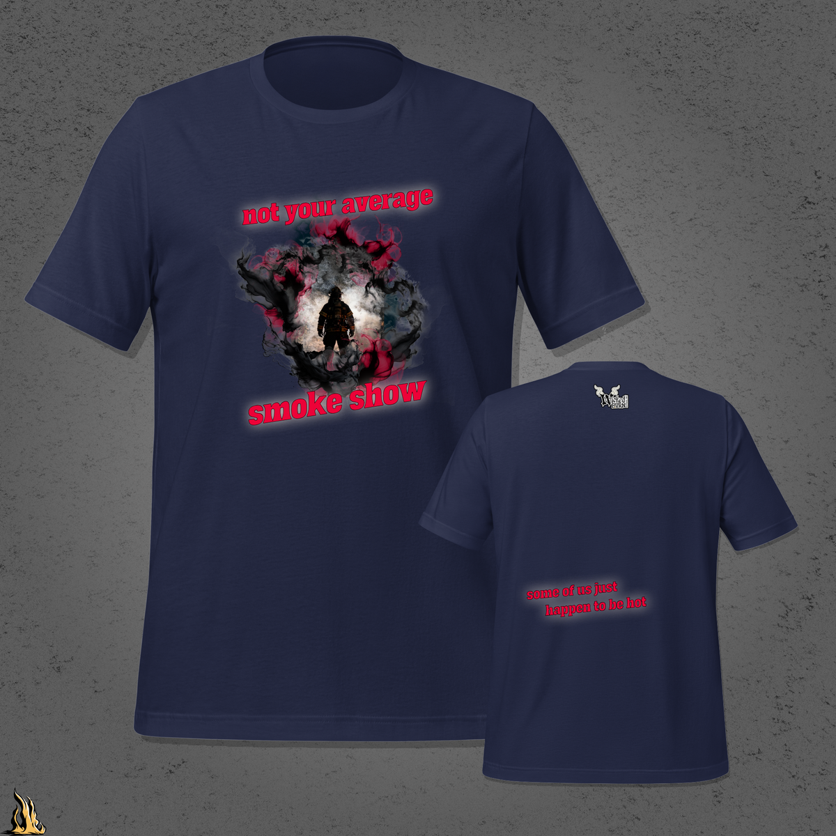 Not Your Average Smoke Show – Funny Firefighter T-Shirt