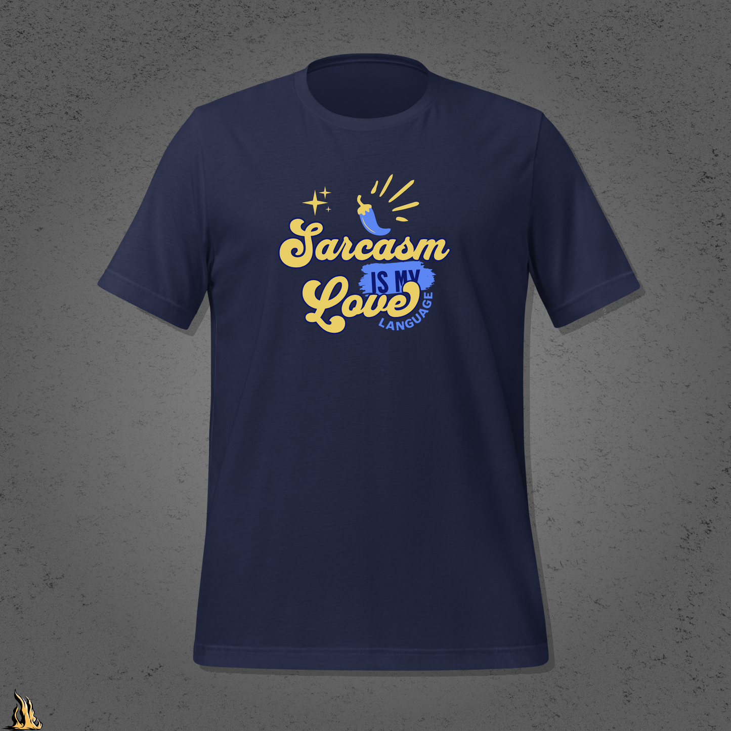 Sarcasm Is My Love Language T-Shirt | Spicy by Default