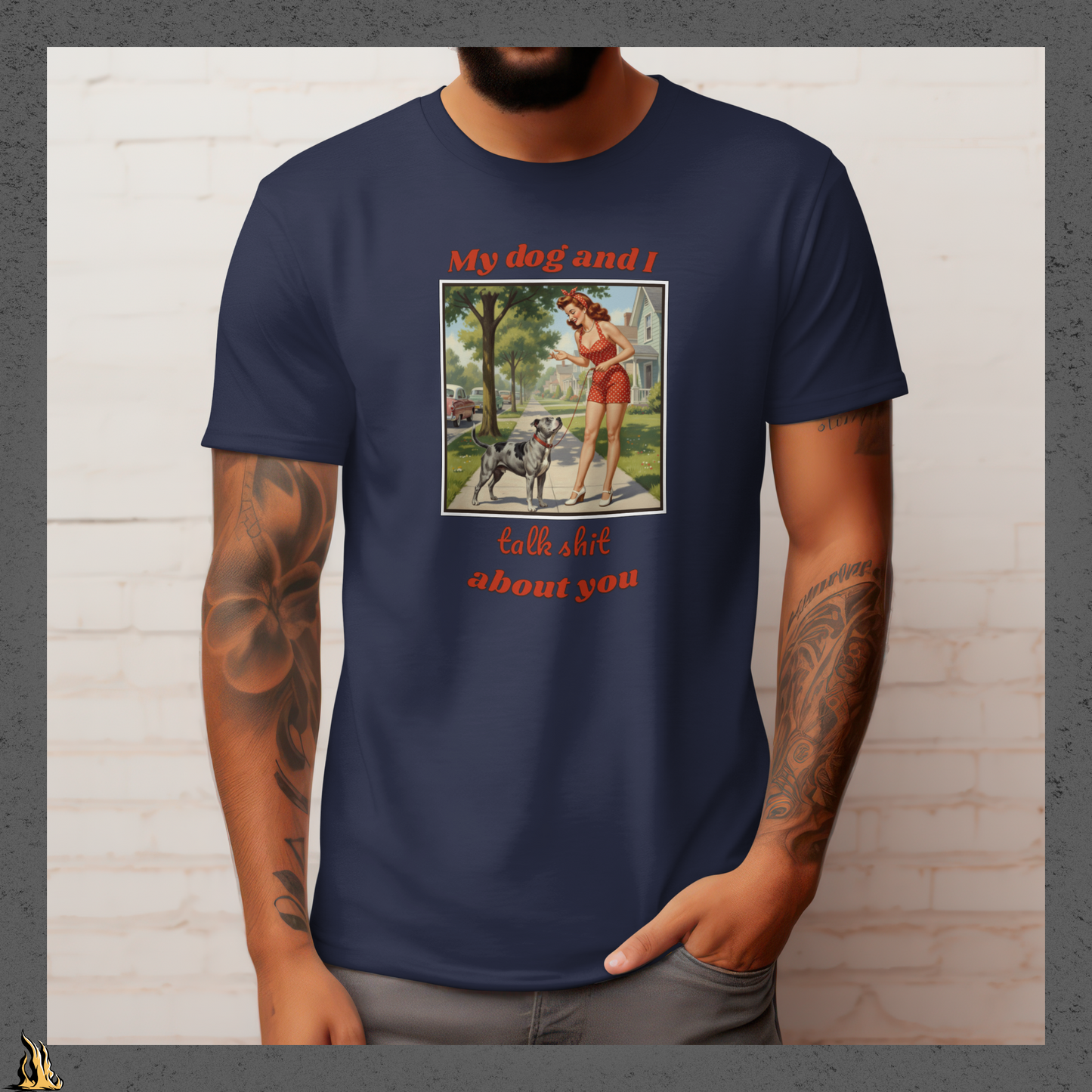 My Dog and I Talk Shit About You Unisex T-shirt
