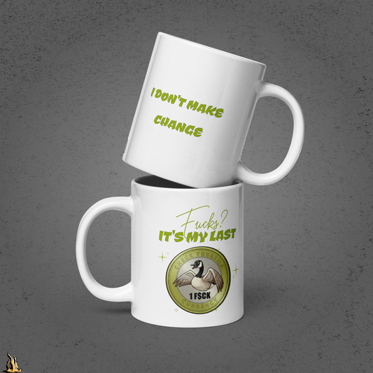 Fucks? It’s My Last — Funny Sarcastic Goose Coffee Mug
