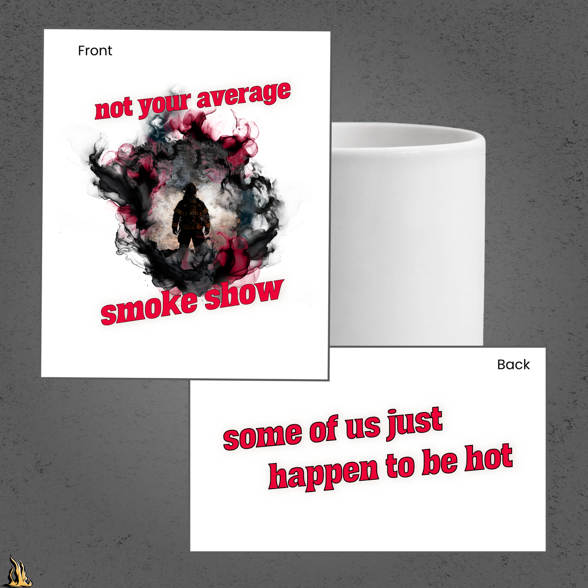 Not Your Average Smoke Show – Funny Firefighter Coffee Mug