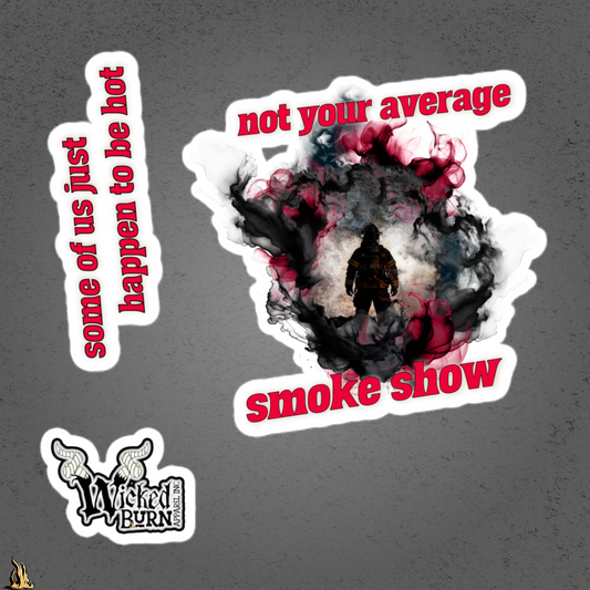 Not Your Average Smoke Show – Funny Firefighter Sticker Pack