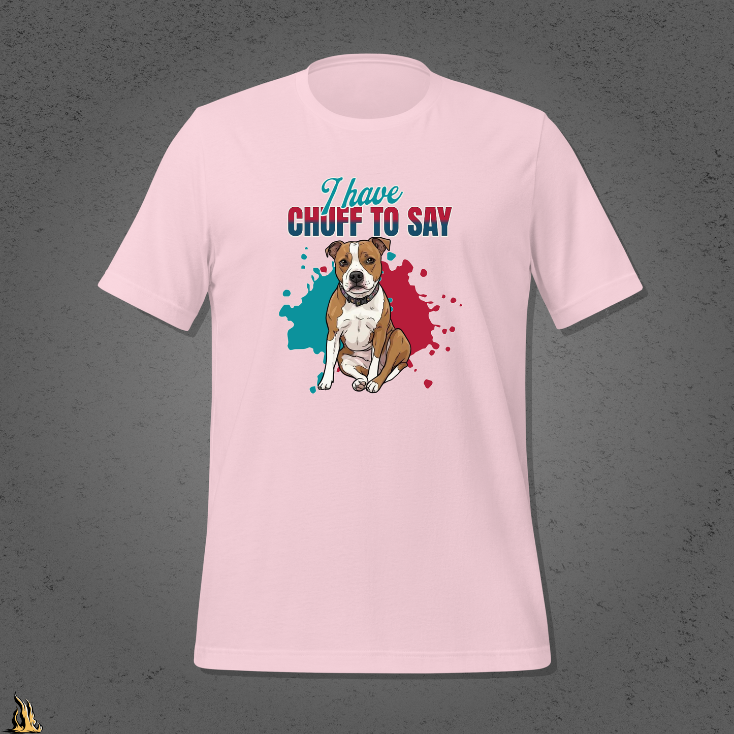 I Have Chuff to Say Unisex T-Shirt | Funny Dog Tee