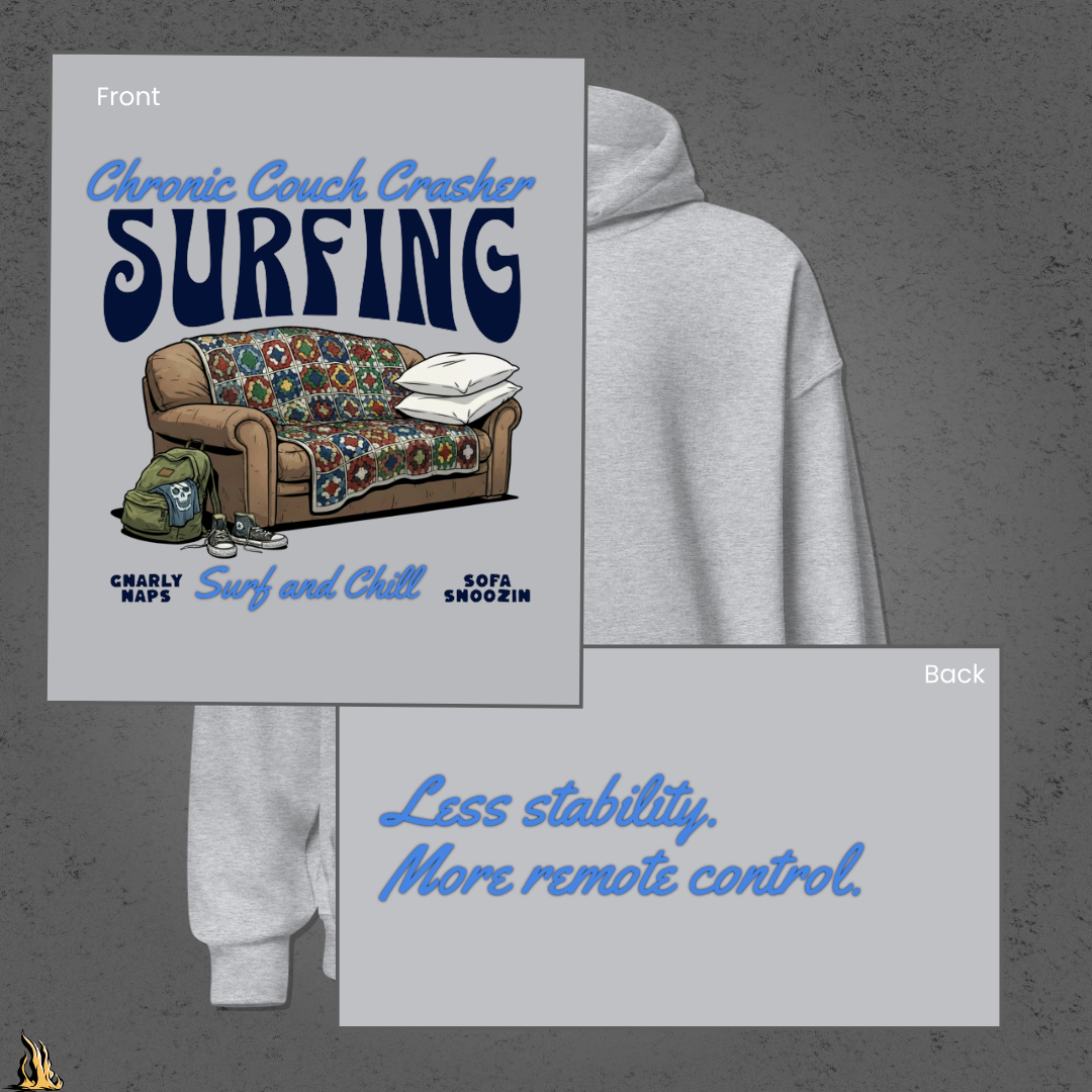 Chronic Couch Surfer - Funny Couch Potato Unisex Hoodie