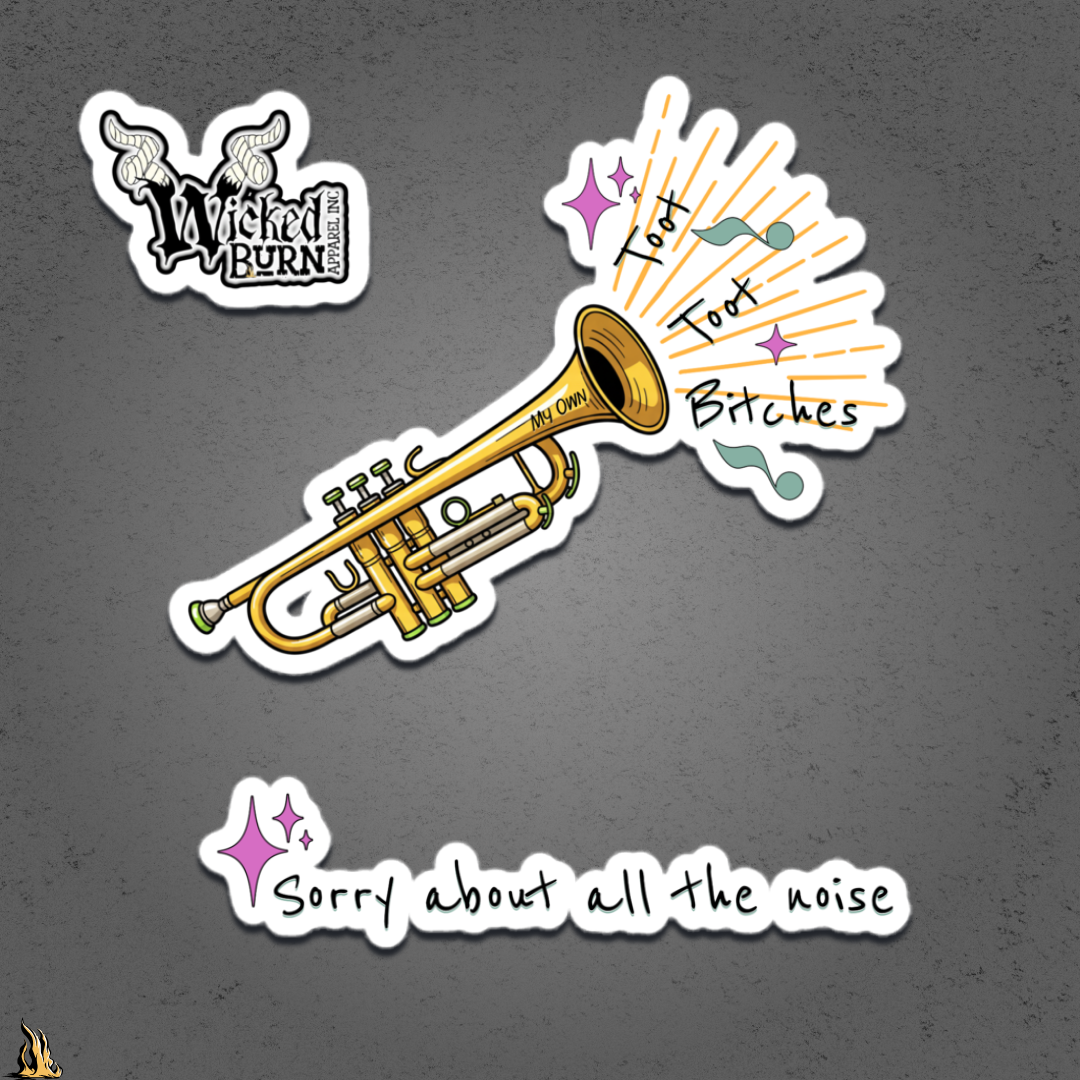Toot Toot Bitches Funny Motivational Vinyl Sticker Pack