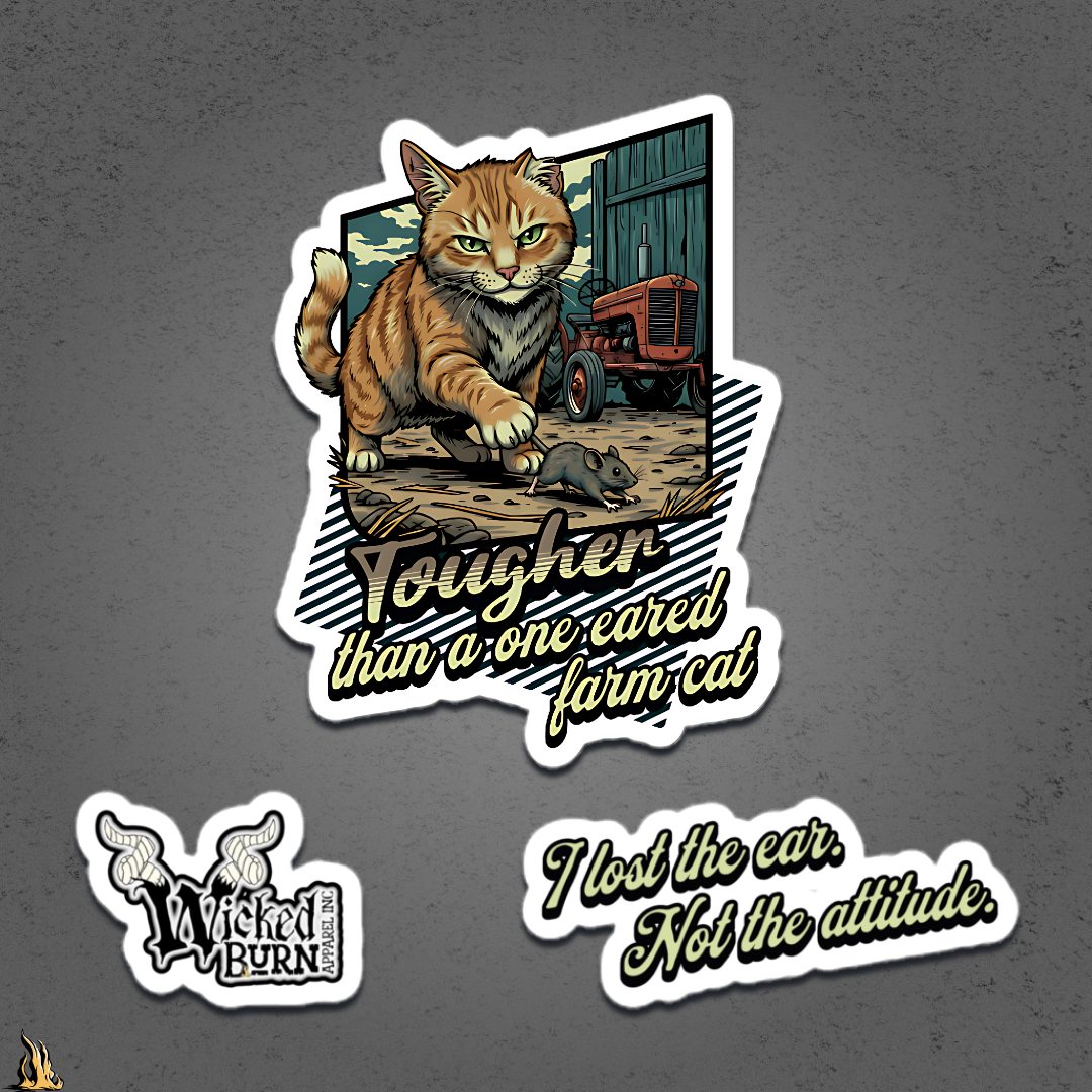 Tougher Than a One-Eared Farm Cat Vinyl Sticker Pack