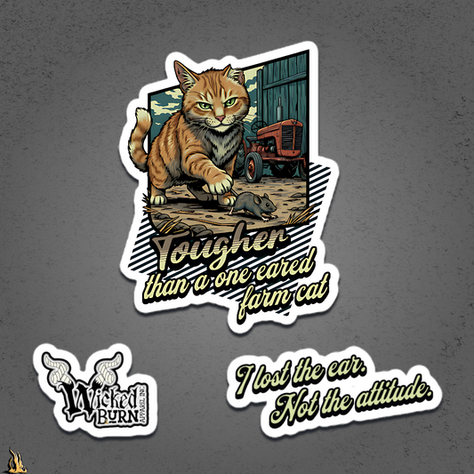 Tougher Than a One-Eared Farm Cat Vinyl Sticker Pack