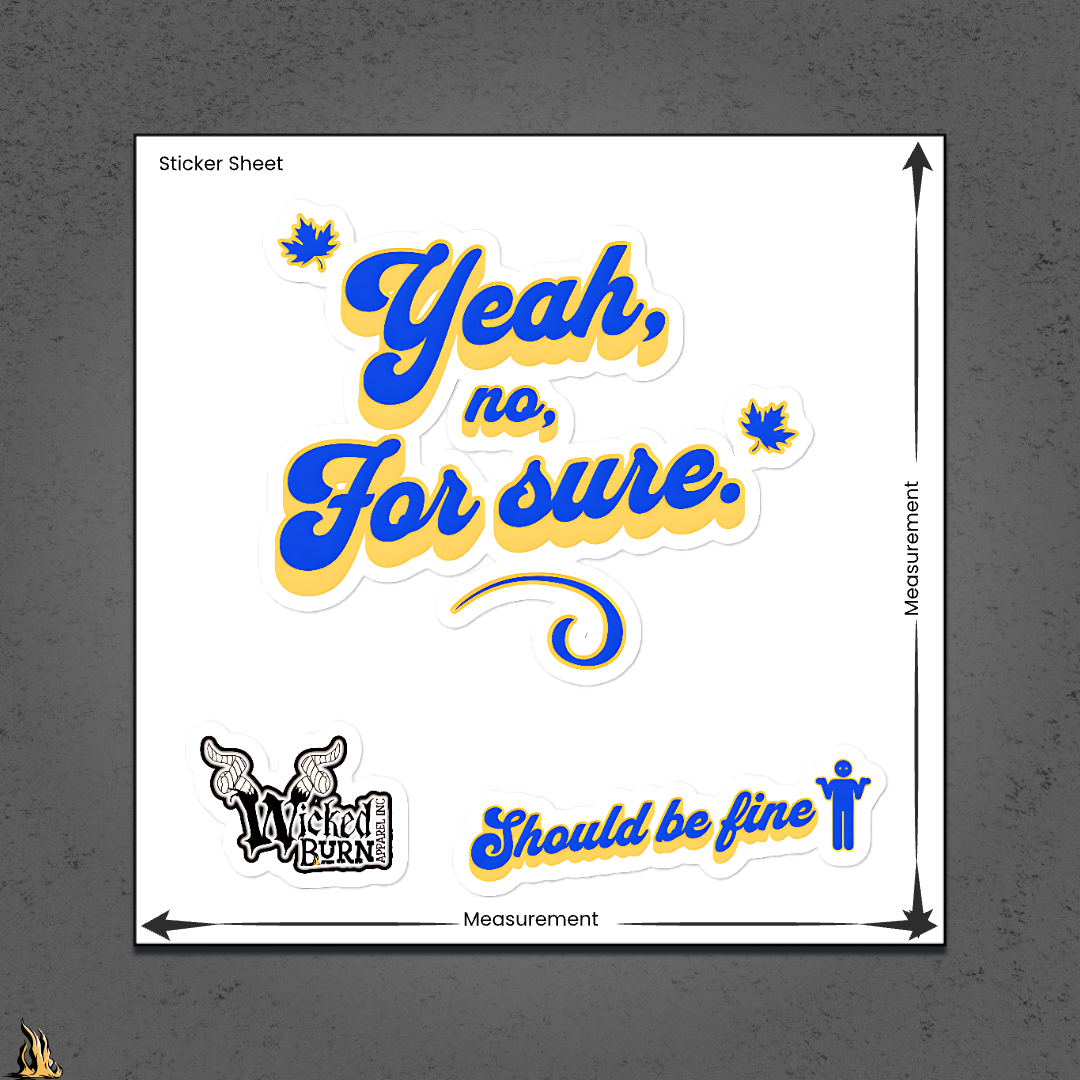 Yeah, No, For Sure - It Means Yes in Canadian Vinyl Sticker Set