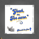 Yeah, No, For Sure - It Means Yes in Canadian Vinyl Sticker Set 6