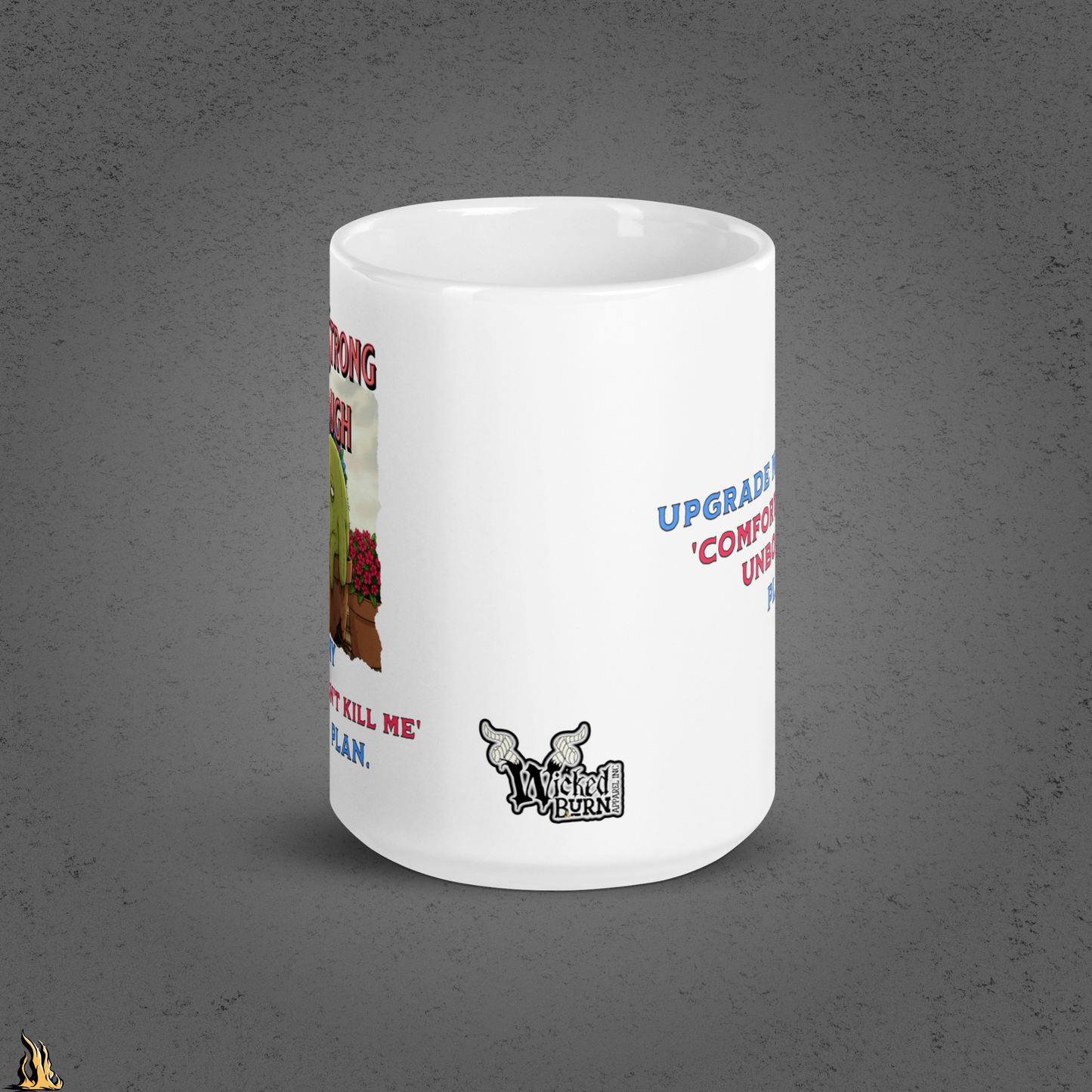 Strong Enough — Comfortable & Unbothered Funny Cactus Coffee Mug