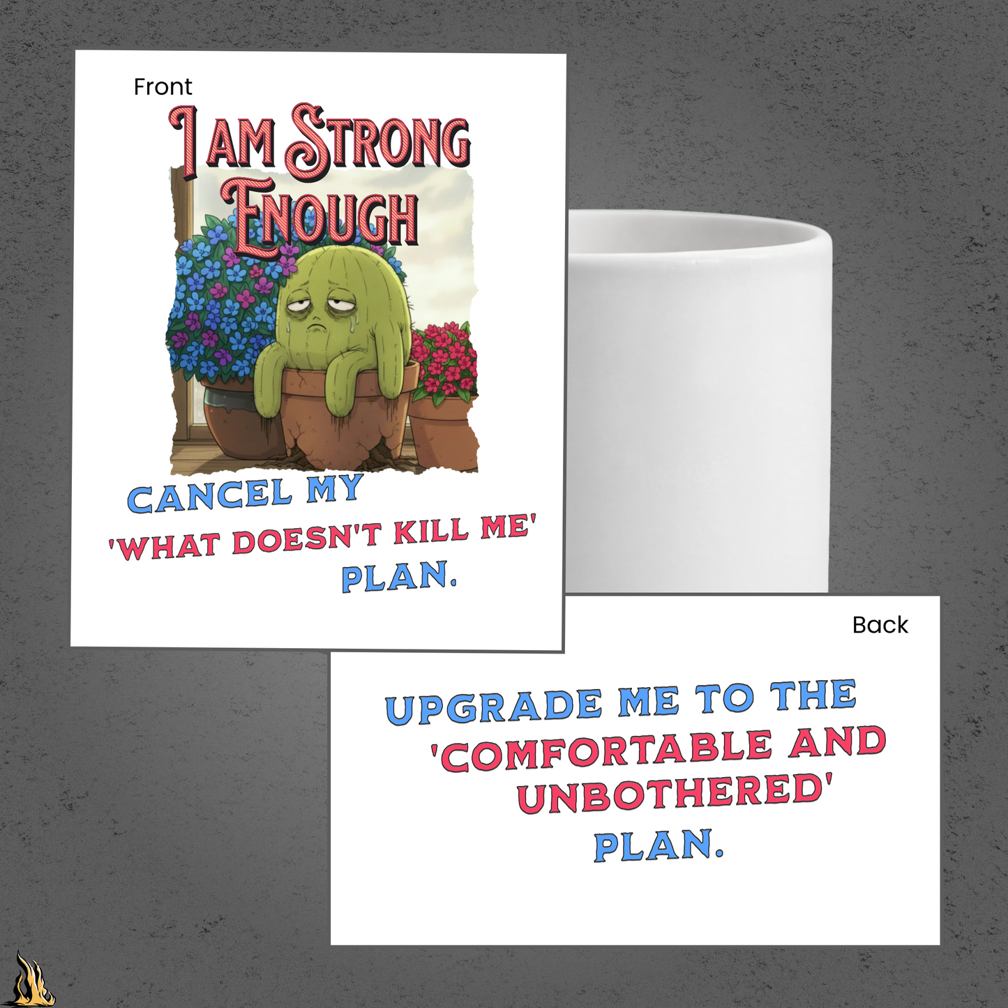 Strong Enough — Comfortable & Unbothered Funny Cactus Coffee Mug