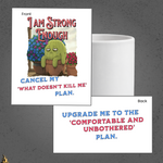 Strong Enough — Comfortable & Unbothered Funny Cactus Coffee Mug 5