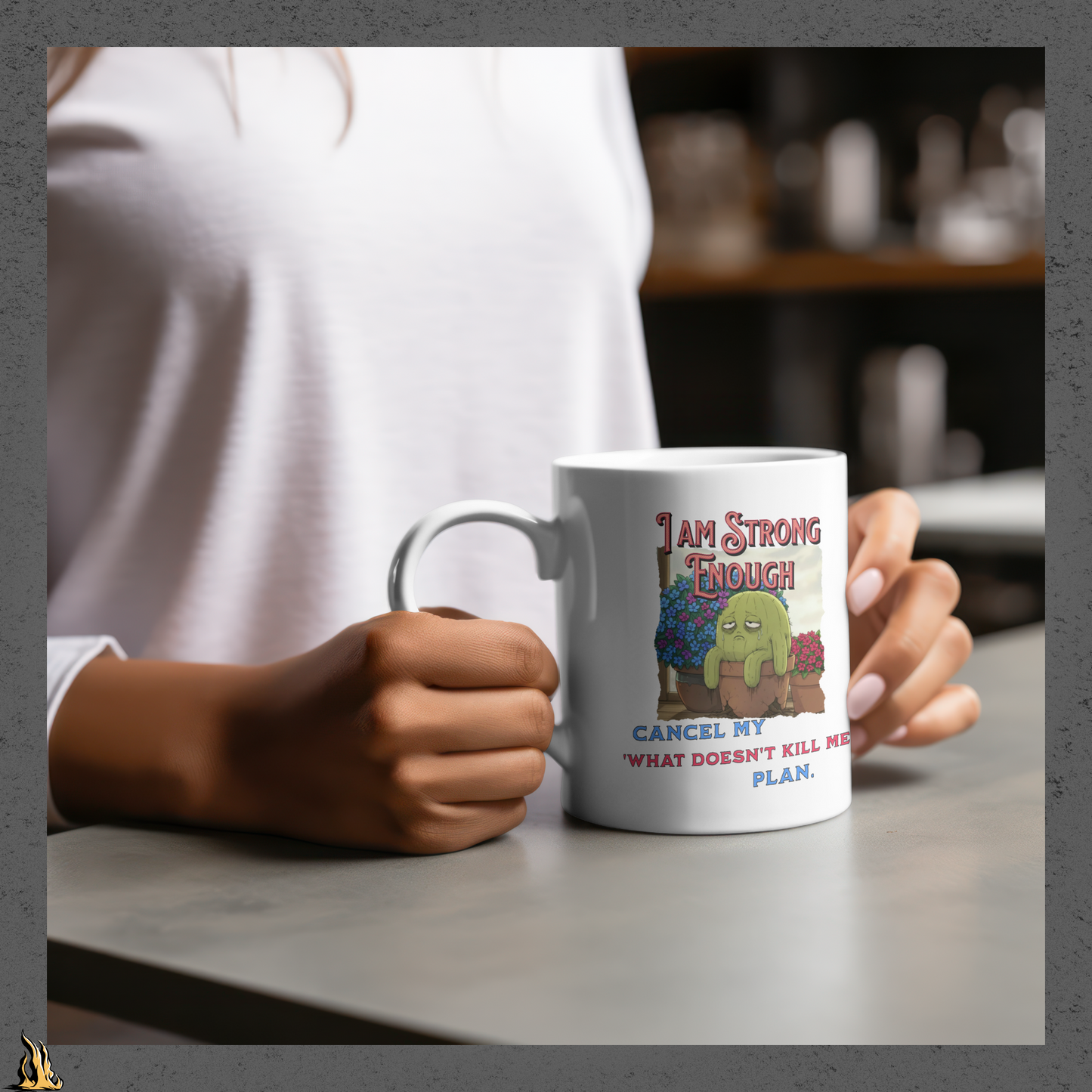 Strong Enough — Comfortable & Unbothered Funny Cactus Coffee Mug