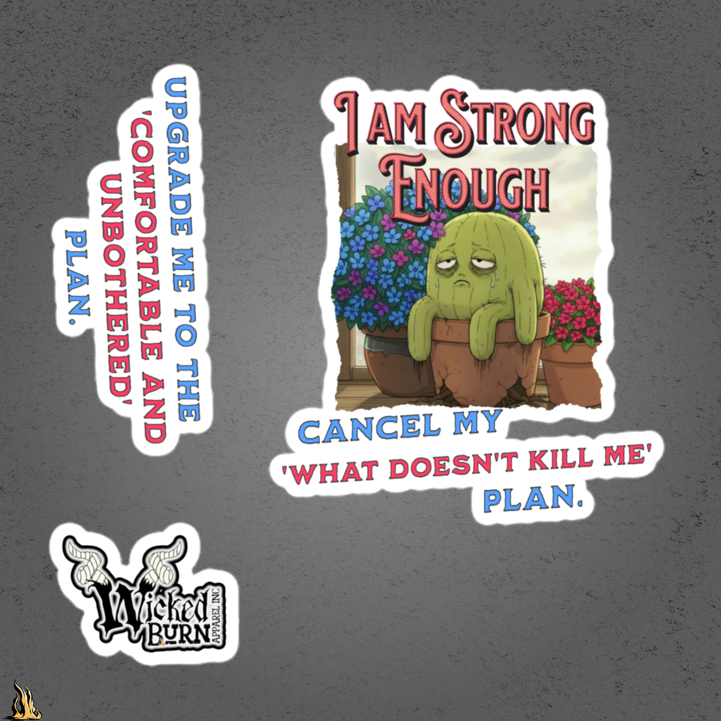 Strong Enough — Comfortable & Unbothered Cactus Sticker Pack