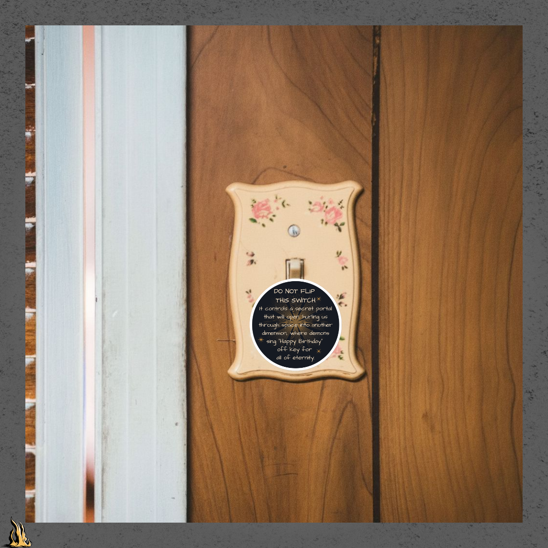 Do Not Flip This Switch Sticker