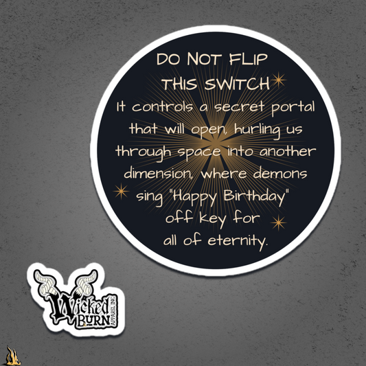 Do Not Flip This Switch Sticker