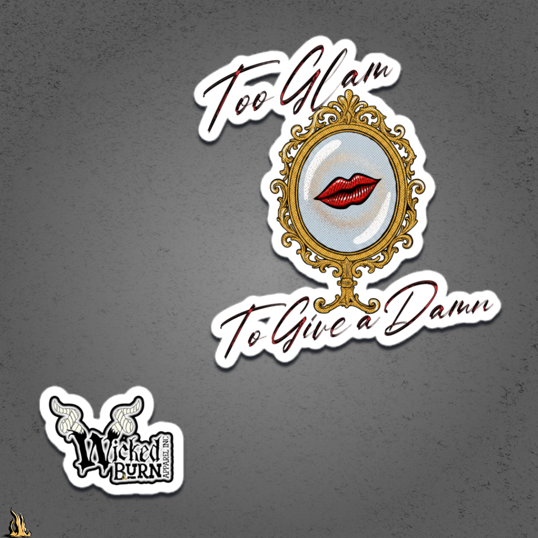 Too Glam to Give a Damn Sticker