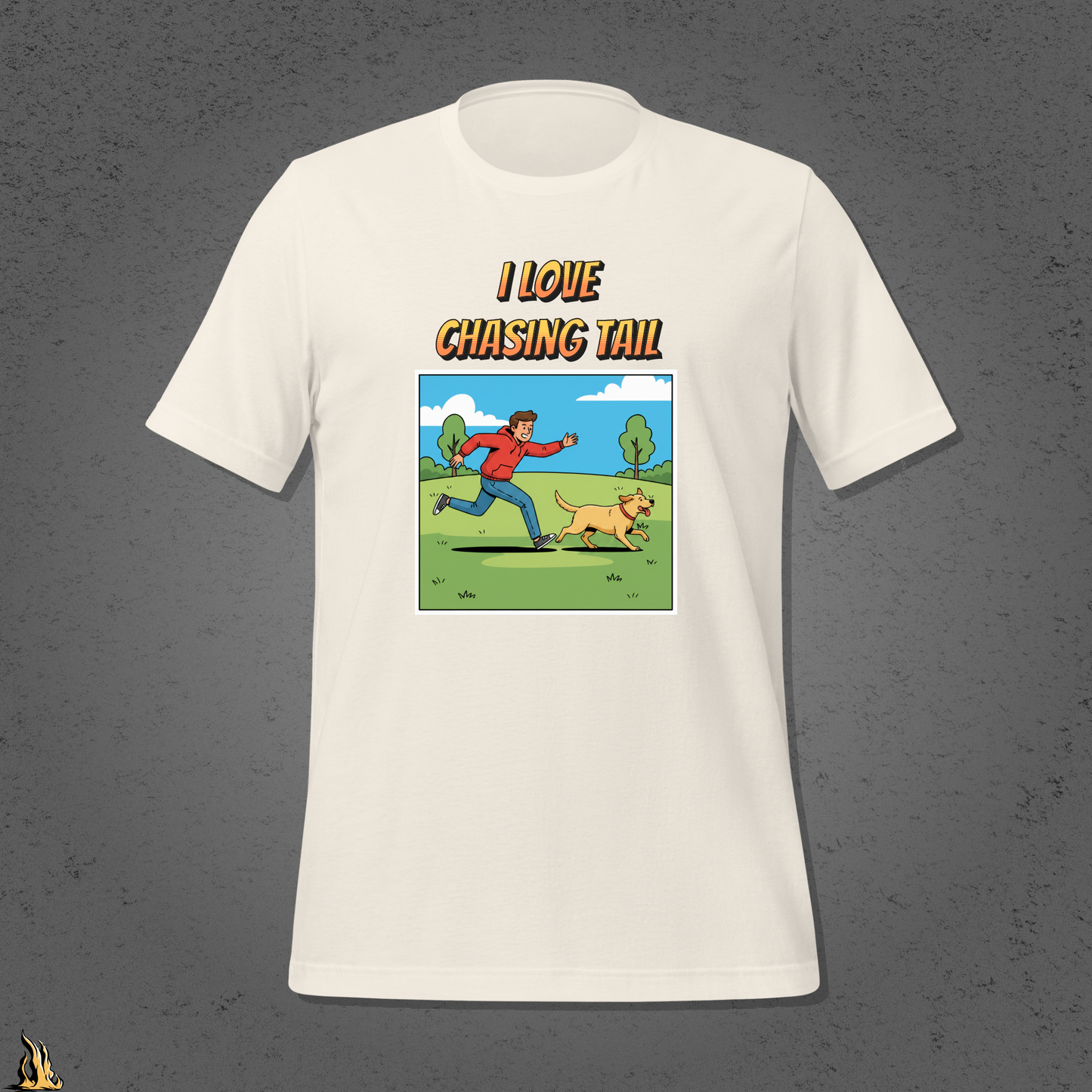 I Love Chasing Tail T-Shirt – Funny Dog & Fetch Unisex T-Shirt