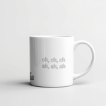What Would Jason Do? Mug – Ch, Ch, Ch; Ah, Ah, Ah 4