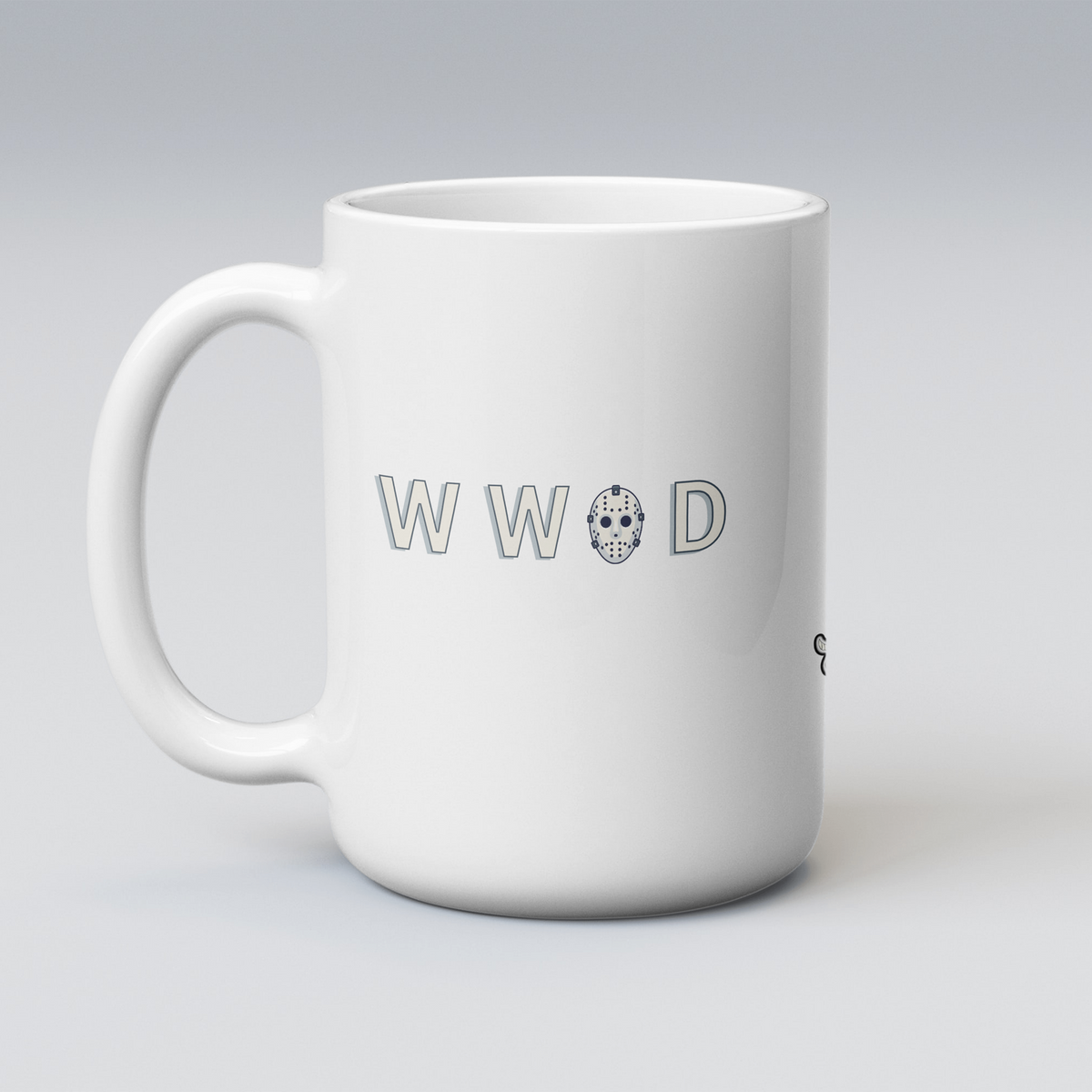 What Would Jason Do? Mug – Ch, Ch, Ch; Ah, Ah, Ah