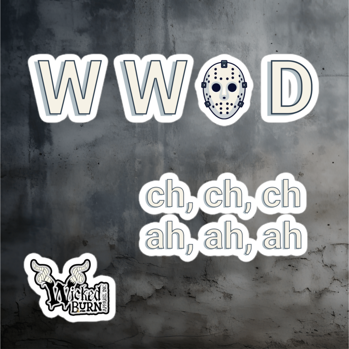 What Would Jason Do? Sticker Pack – Ch, Ch, Ch; Ah, Ah, Ah