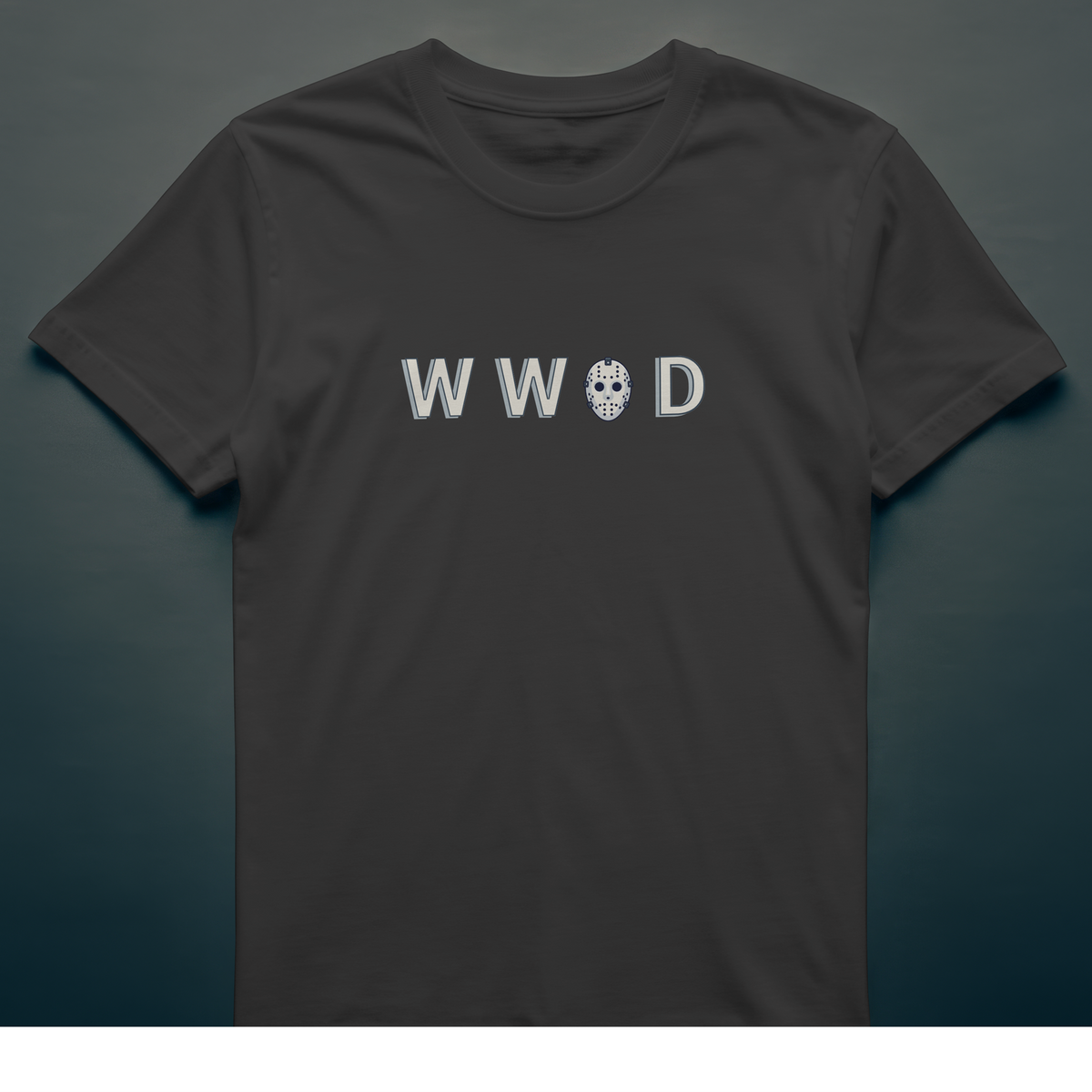 What Would Jason Do? T-Shirt – Ch, Ch, Ch; Ah, Ah, Ah