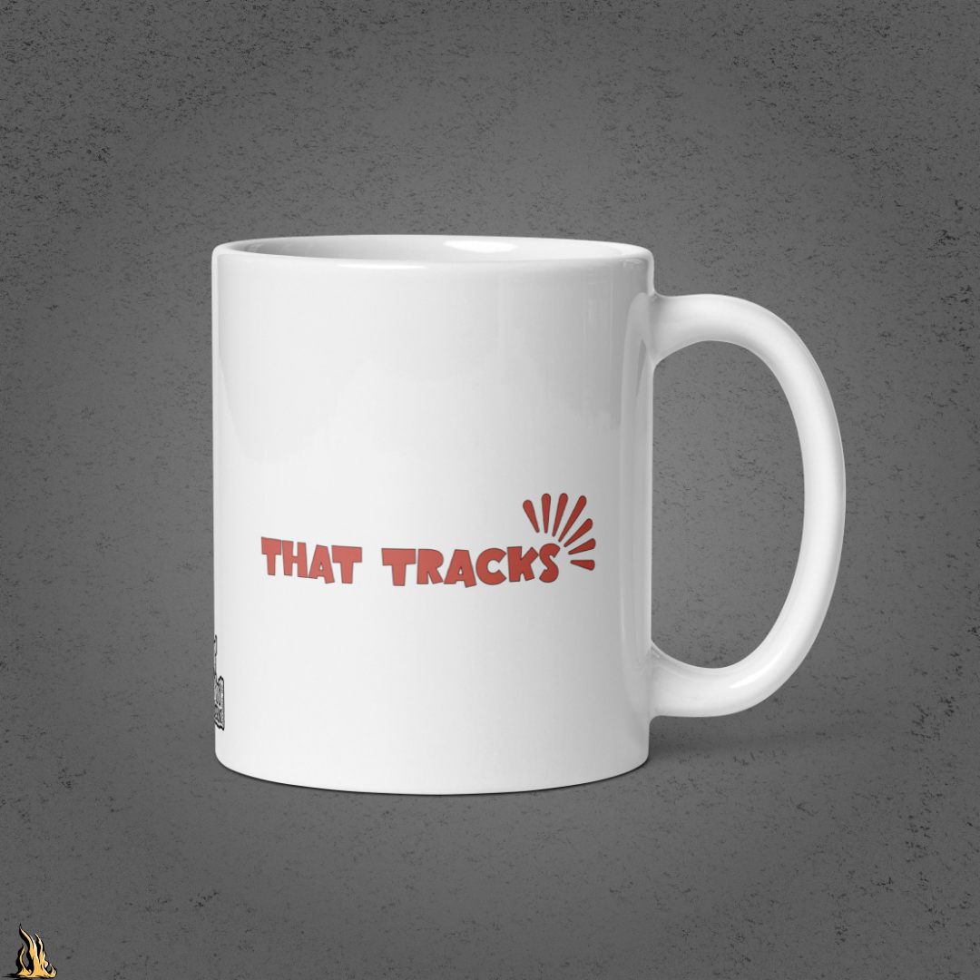 Woulda Coulda Shoulda... That Tracks | Funny Sarcastic Coffee Mug