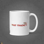 Woulda Coulda Shoulda... That Tracks | Funny Sarcastic Coffee Mug 3