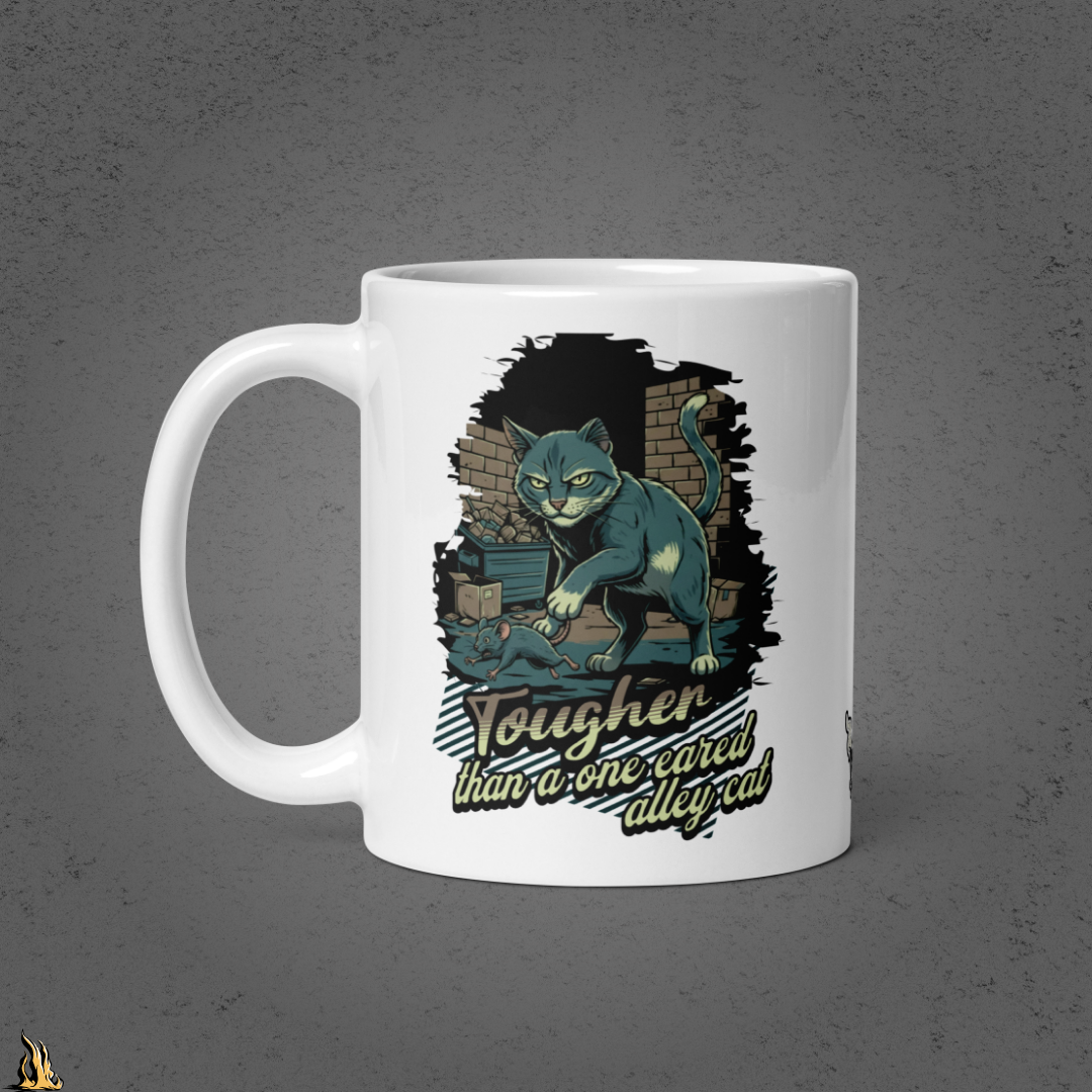 Tougher Than a One-Eared Alley Cat Funny Coffee Mug