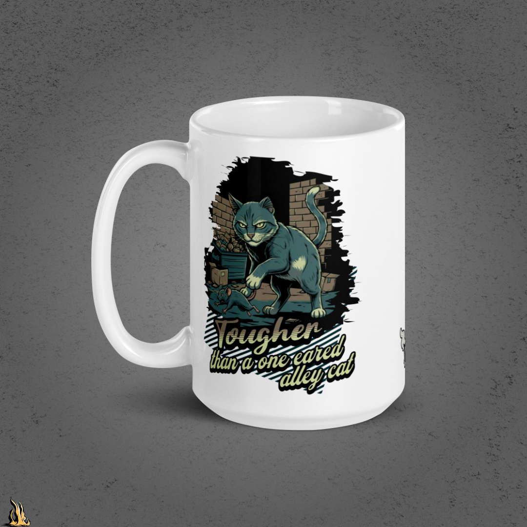 Tougher Than a One-Eared Alley Cat Funny Coffee Mug