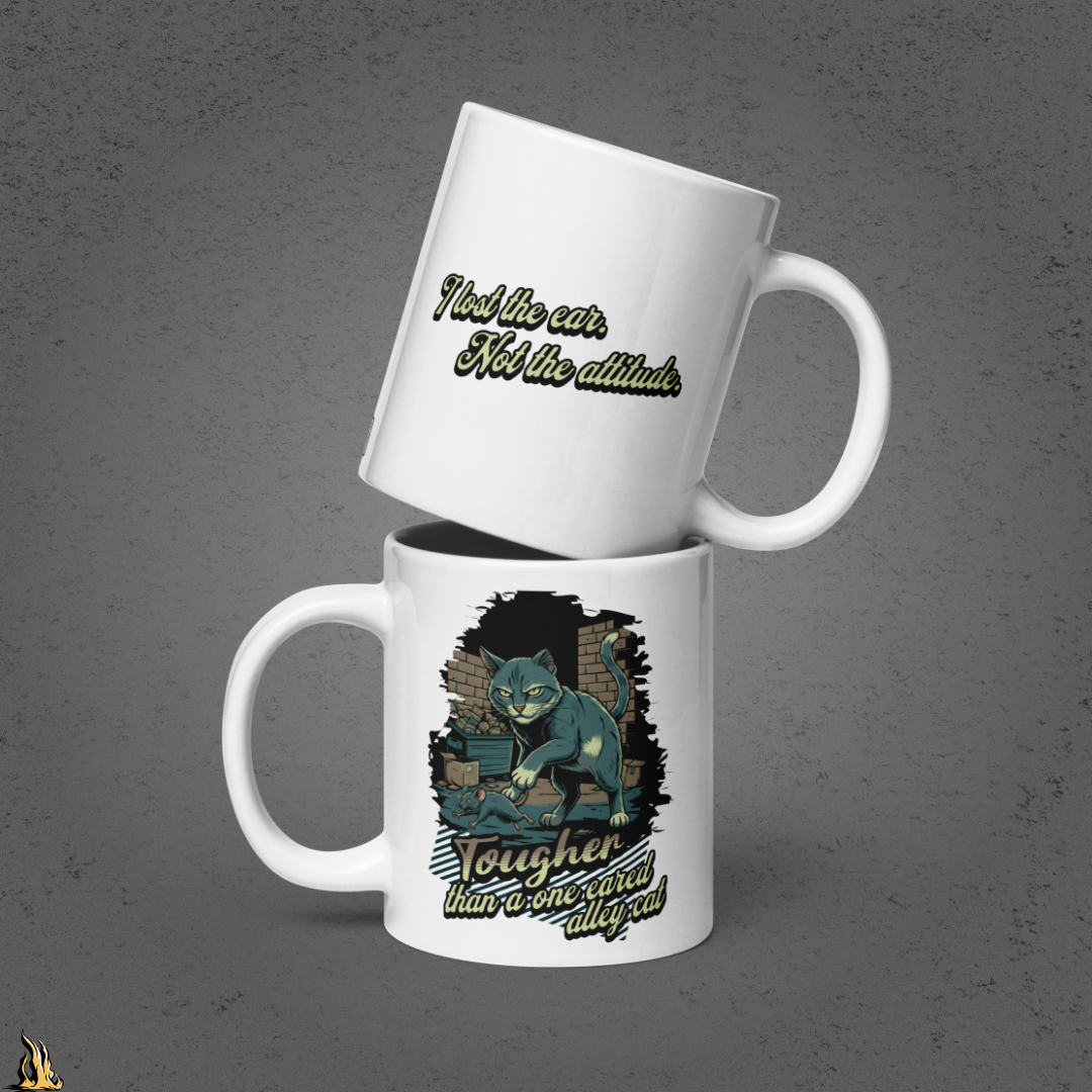 Tougher Than a One-Eared Alley Cat Funny Coffee Mug
