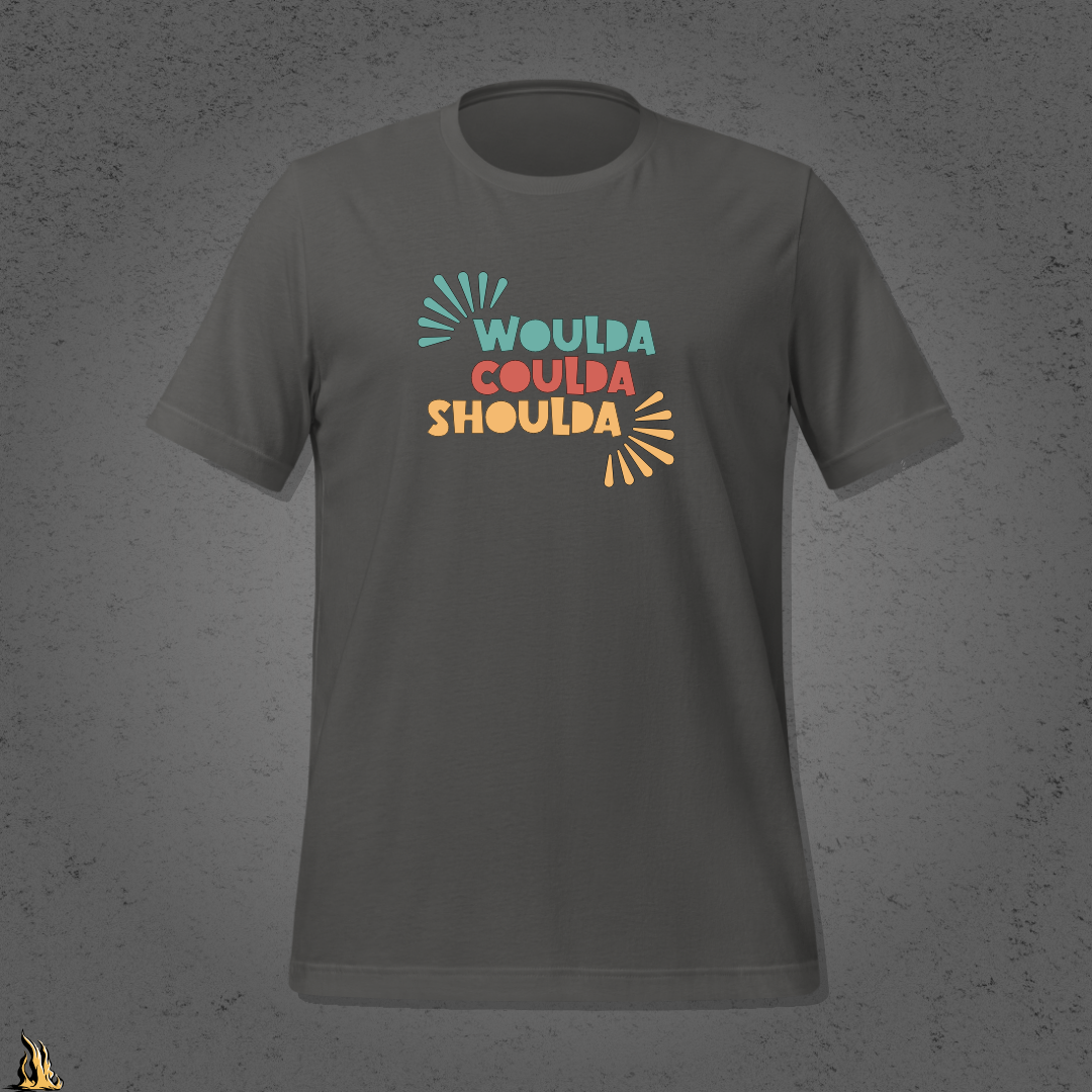 Woulda Coulda Shoulda... That Tracks | Funny Sarcastic Unisex T-Shirt | Retro Humour Tee