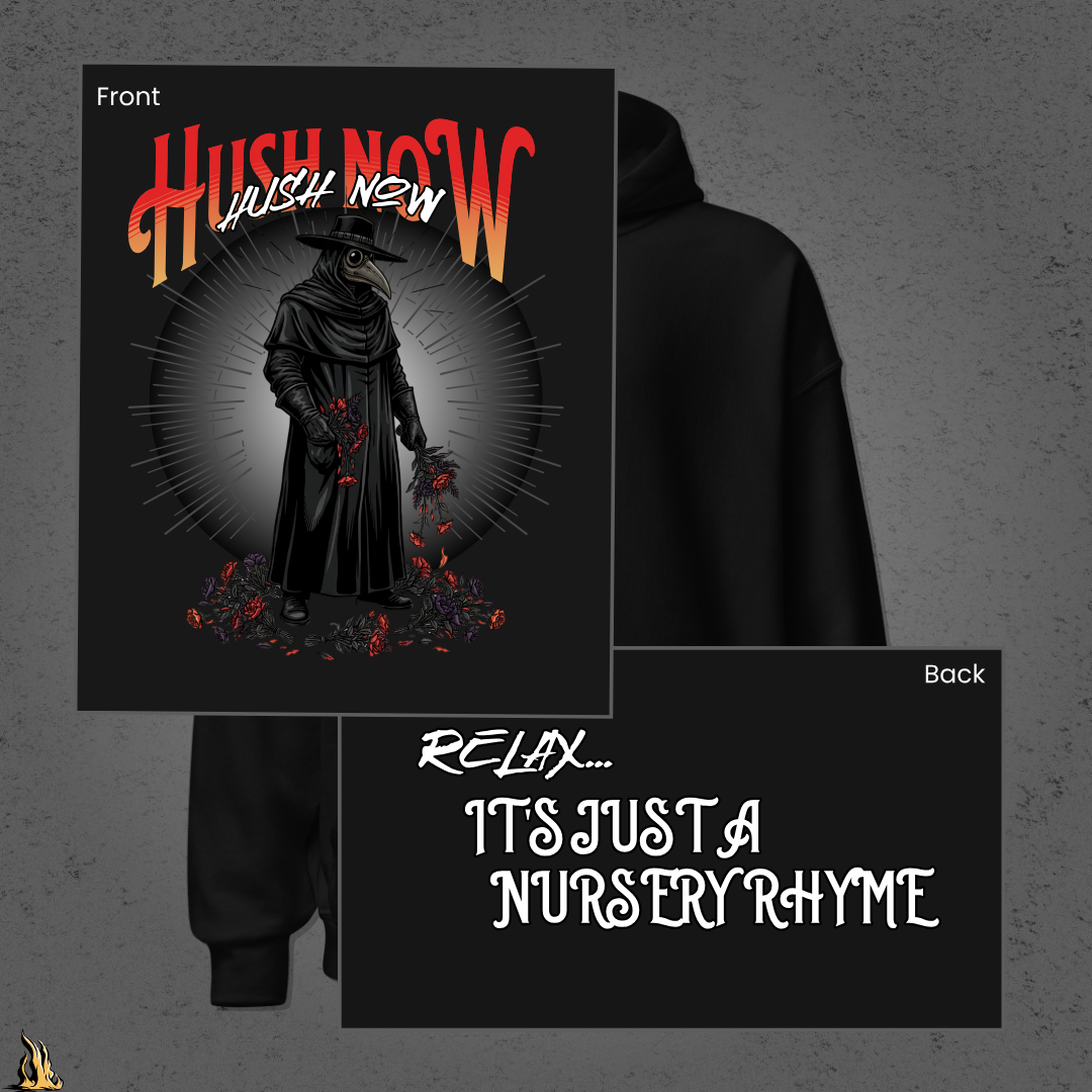 Hush Now... It's Just a Nursery Rhyme | Gothic Plague Doctor Horror Unisex Hoodie