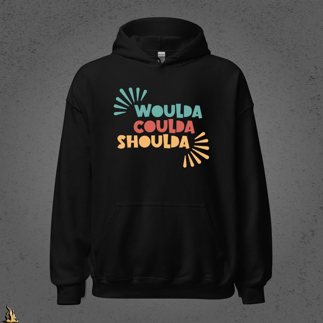 Woulda Coulda Shoulda... That Tracks | Funny Sarcastic Unisex Hoodie | Retro Humour Sweatshirt