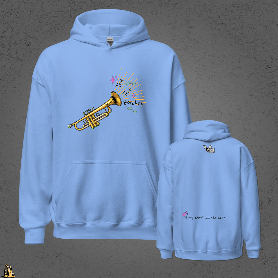 Toot Toot Bitches Funny Motivational Graphic Unisex Hoodie
