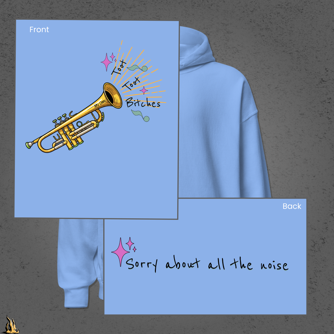 Toot Toot Bitches Funny Motivational Graphic Unisex Hoodie
