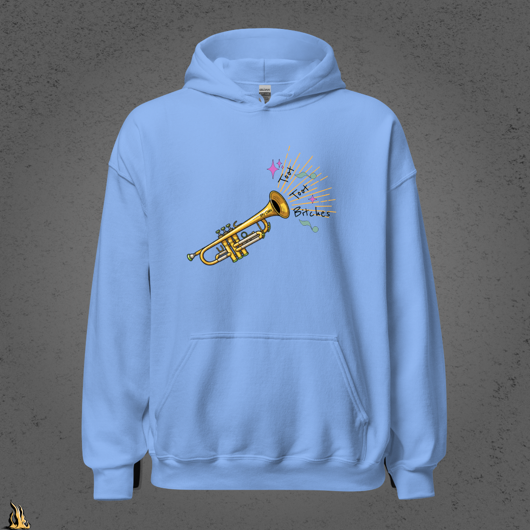 Toot Toot Bitches Funny Motivational Graphic Unisex Hoodie