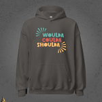 Woulda Coulda Shoulda... That Tracks | Funny Sarcastic Unisex Hoodie | Retro Humour Sweatshirt 11