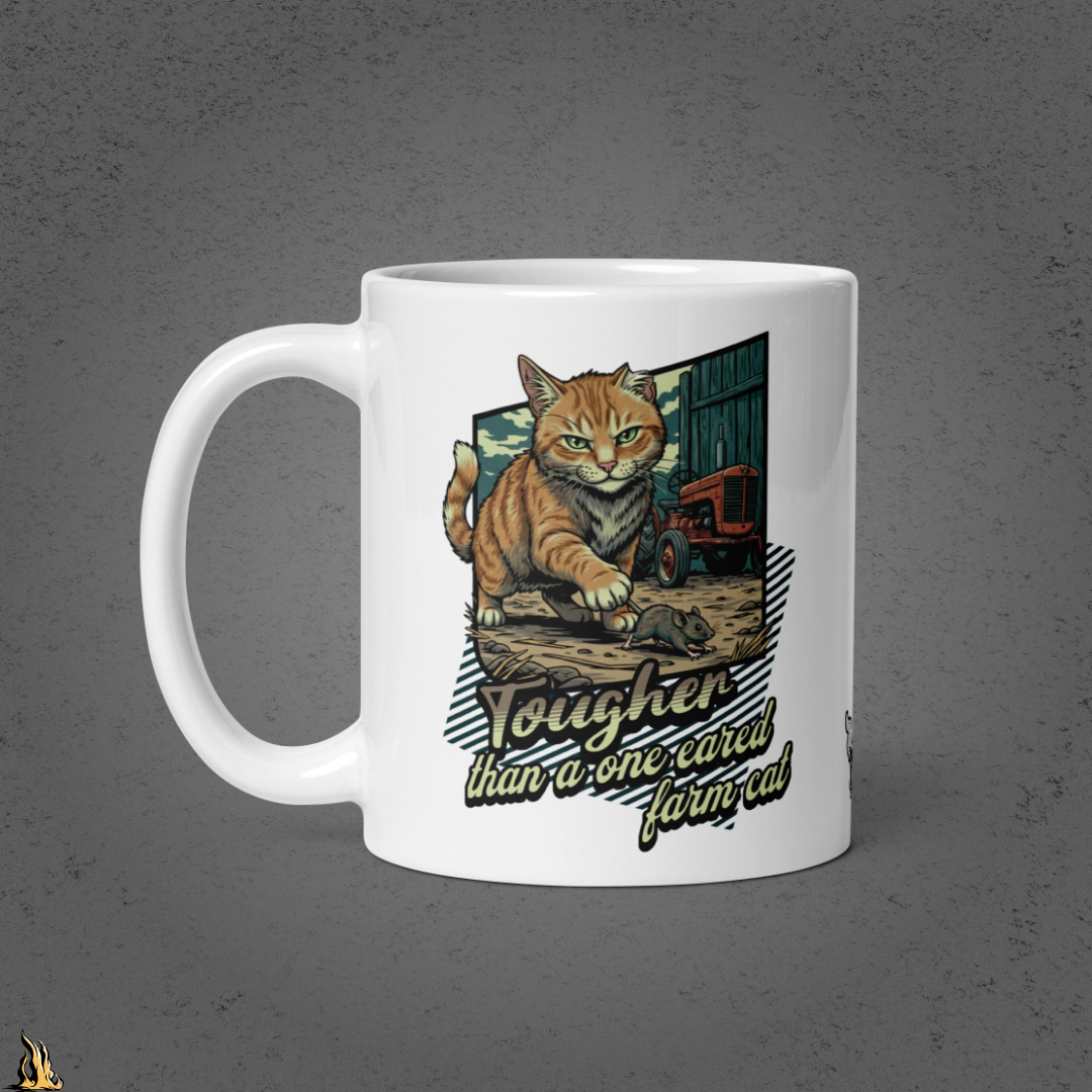Tougher Than a One-Eared Farm Cat Funny Coffee Mug